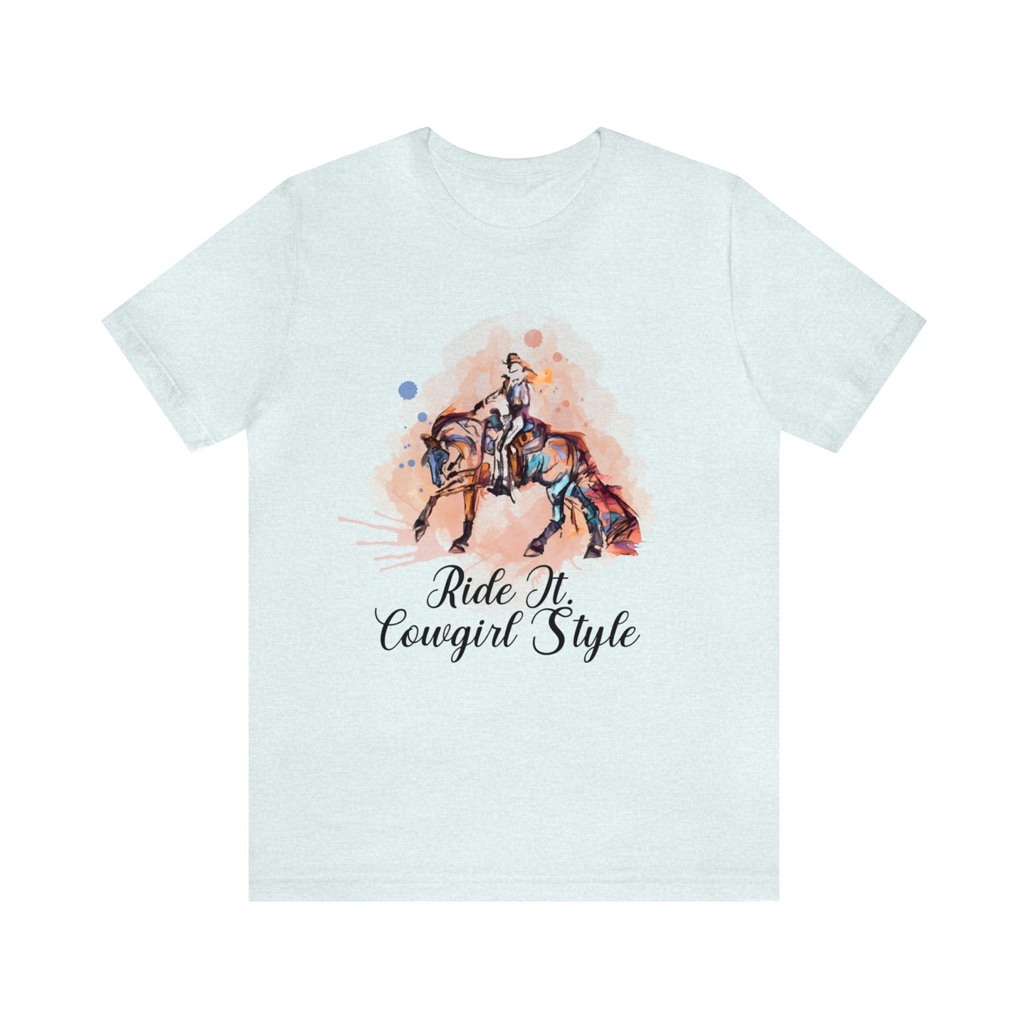 Ride it Cowgirl Style Unisex Jersey Short Sleeve Tee