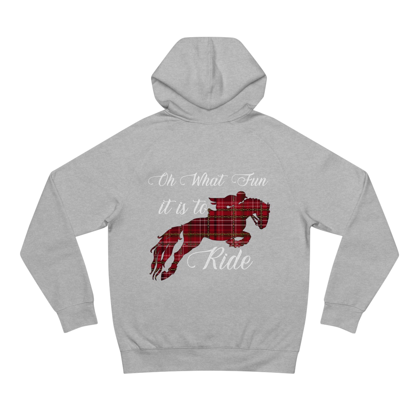 Christmas Jumping Horse Plaid "Oh What fun it is to ride" Dressage Unisex Supply Hoodie