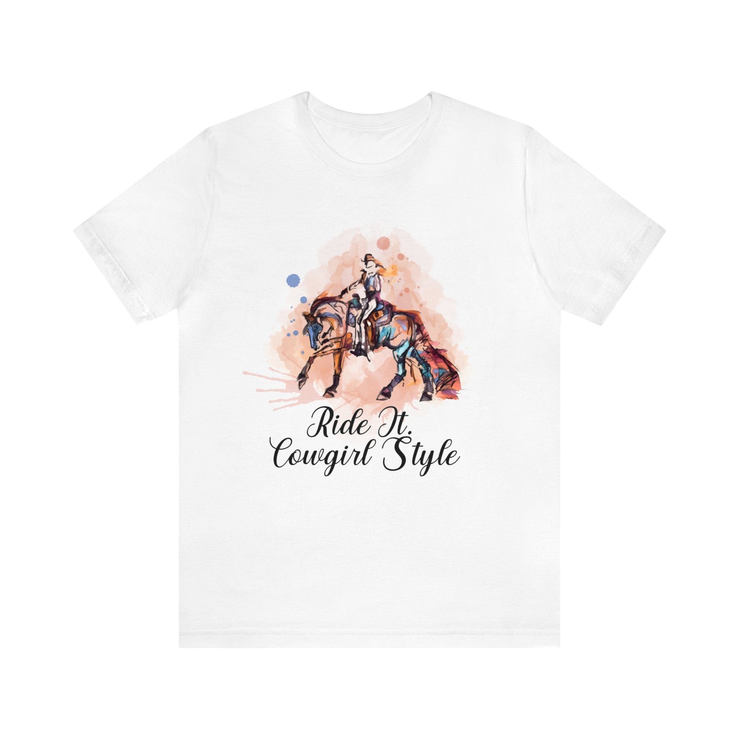 Ride it Cowgirl Style Unisex Jersey Short Sleeve Tee