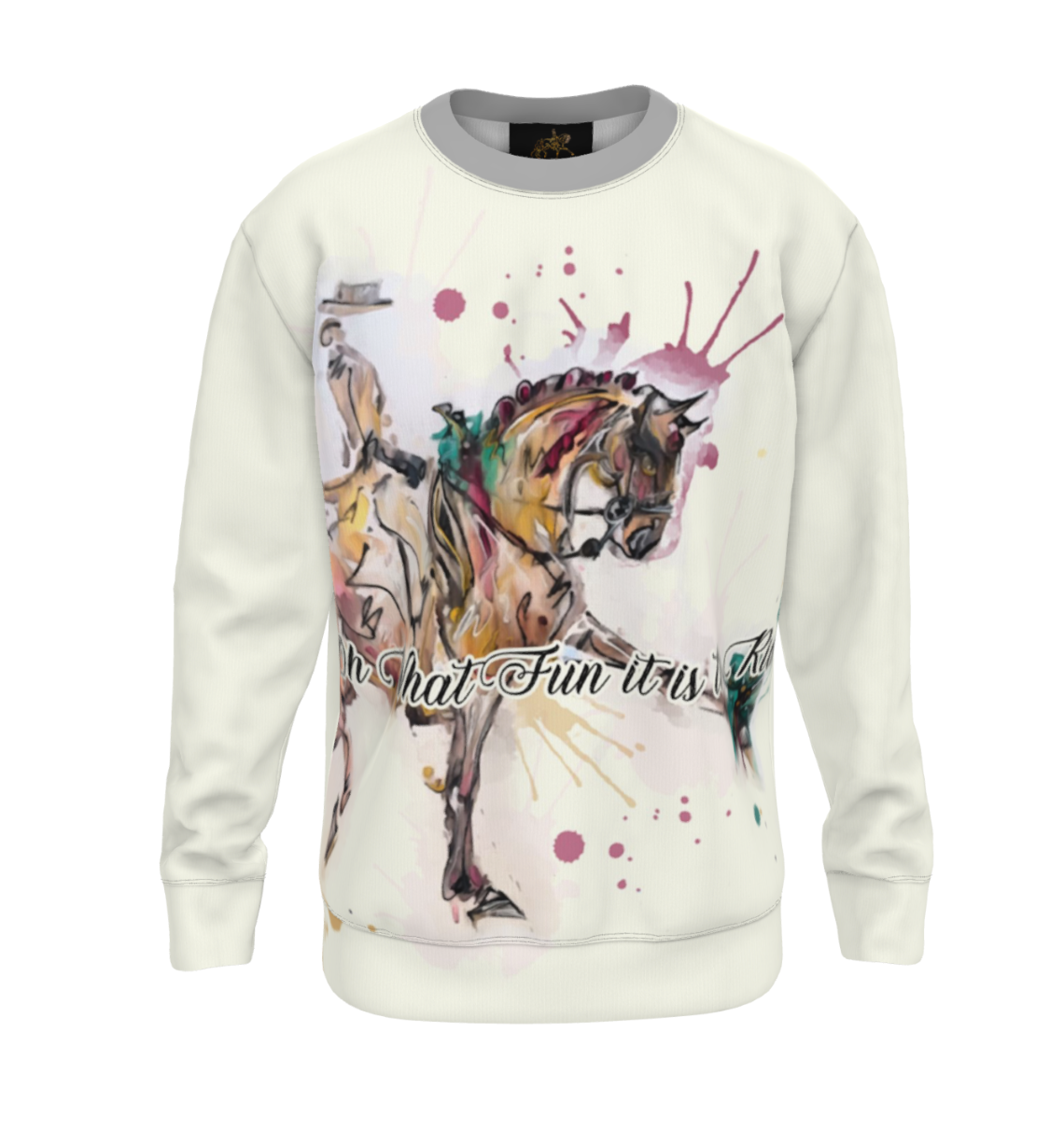 Oh What Fun it is to Ride Watercolor Art Equestrian Sweatshirt